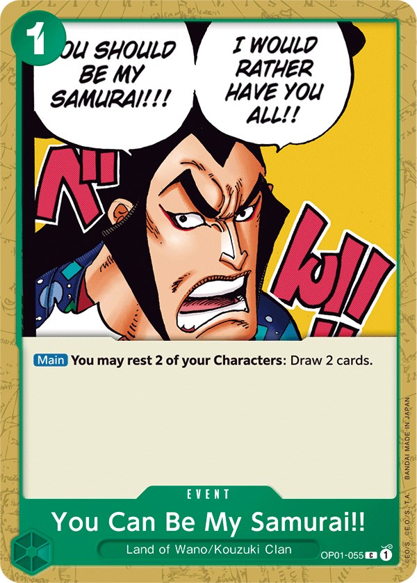 You Can Be My Samurai, OP01-055