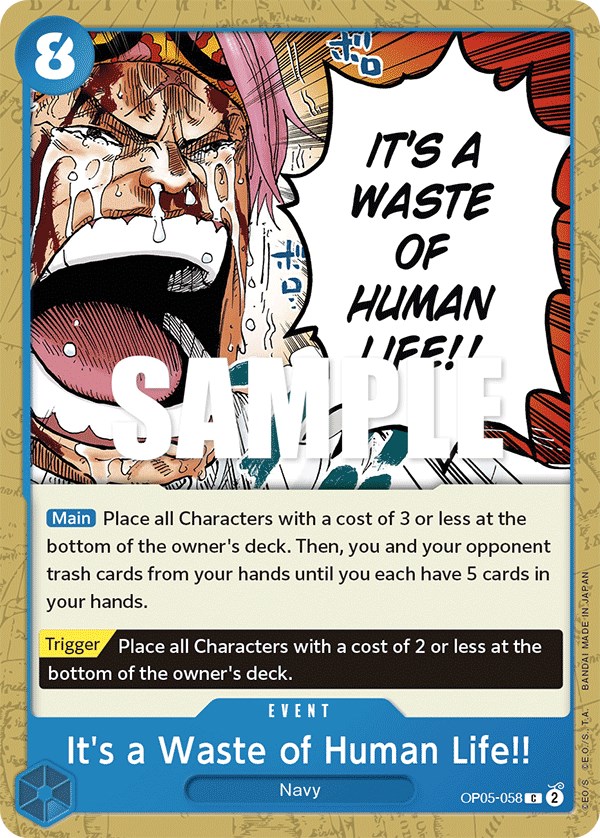 It's a Waste of Human Life!!, OP05-058