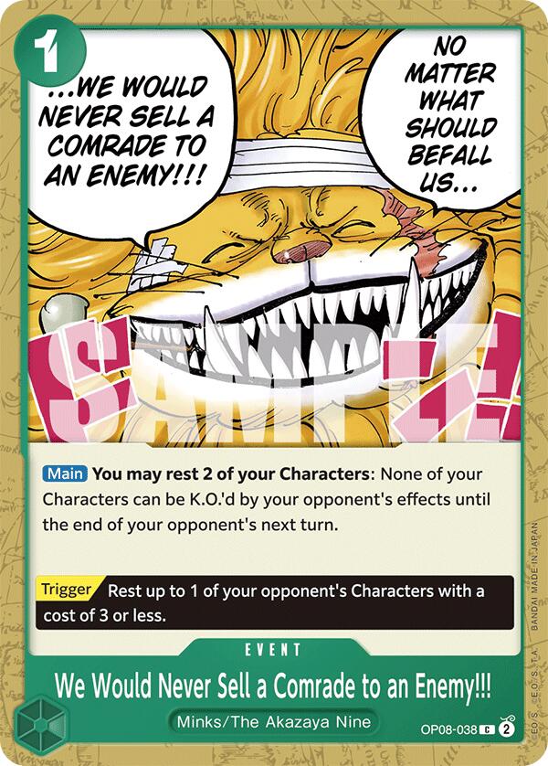 We Would Never Sell a Comrade to an Enemy!!!, OP08-038