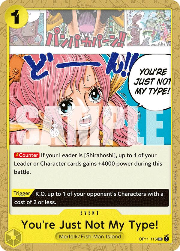You're Just Not My Type!, OP11-115